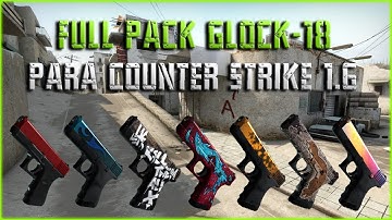 Full Pack GLOCK-18 Del CSGO Para CS 1.6 [Terrorist Gloves] 2018
