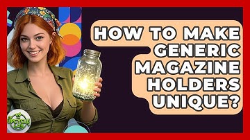 How To Make Generic Magazine Holders Unique? - The Upcycle Lab