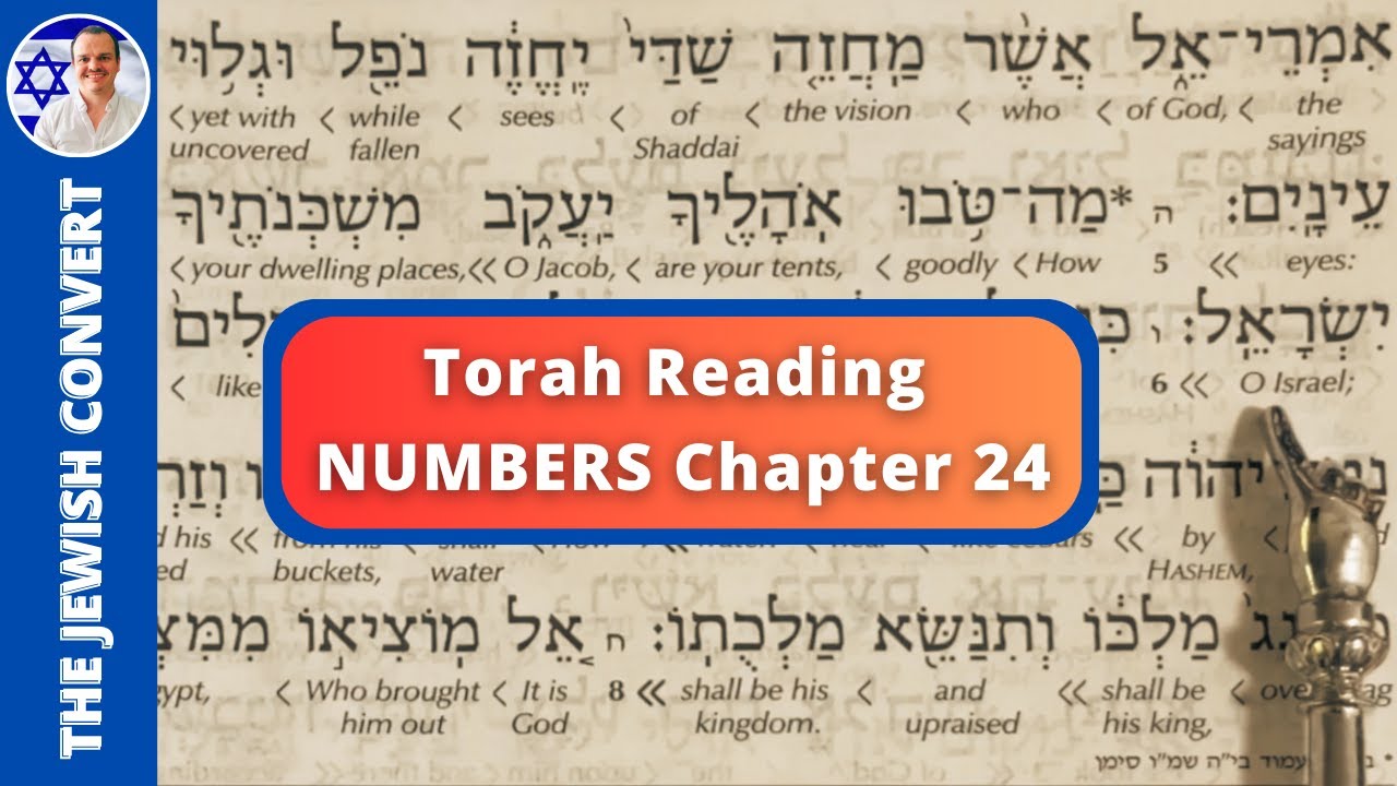 Numbers Chapter 24 Torah Reading | Numbers Chapter 24 in Hebrew with English Translation ...