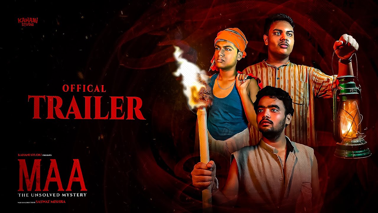 MAA: The Unsolved Mystery – Official Trailer / Kahani Studio