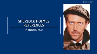 House M.D × Sherlock Holmes references