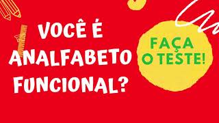 Você é analfabeto funcional? Faça o teste!