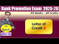 BANK PROMOTION EXAM 2025-26 :  Letter of Credit-2 16.02.26 (6.30am) #nstoor