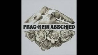 Prag - Kein Abschied