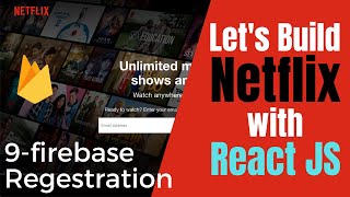 🔴 How to Build a NETFLIX Clone with REACT JS | signup with firebase with react js for beginners - #9