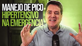 Como Manejar Pico Hipertensivo Na Emergência