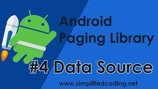 #4 Android Paging Library Tutorial - Data Source