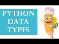 Data Types in Python|Python Data Types for beginners|Python Data Types Tutorial|Kalanchiyam