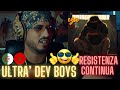 ULTRA DEY BOYS Resistenza Continua انبهار مغربي باغنية REACTION ULTRA DEY BOYS Resistenza Continua انبهار مغربي باغنية REACTION