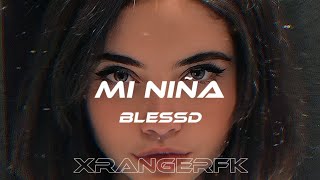 Mi Niña - BLESSD { Letra }