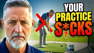 You’re Not Practicing Golf — You’re Just Hitting Balls