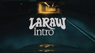 Laraw - Intro Lyrics Video