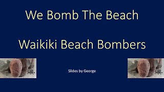 Waikiki Beach Bombers   We Bomb The Beach  karaoke