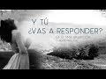 Y tú ¿vas a responder? - La última aparición en Garabandal