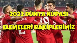 A Milli Takımın 2022 Dünya Kupası Elemelerindeki Rakipleri