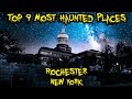 Top 9 Most Haunted Places in Rochester, New York