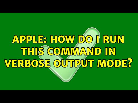 Apple: How do I run this command in verbose output mode?
