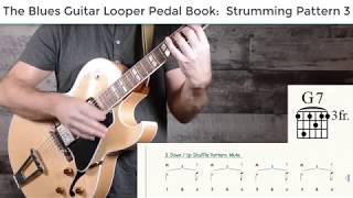 Blues Strumming Pattern 3 - The Blues Guitar Looper Pedal Book