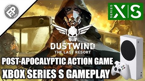 Dustwind: The Last Resort - Xbox Series S Gameplay (60fps)