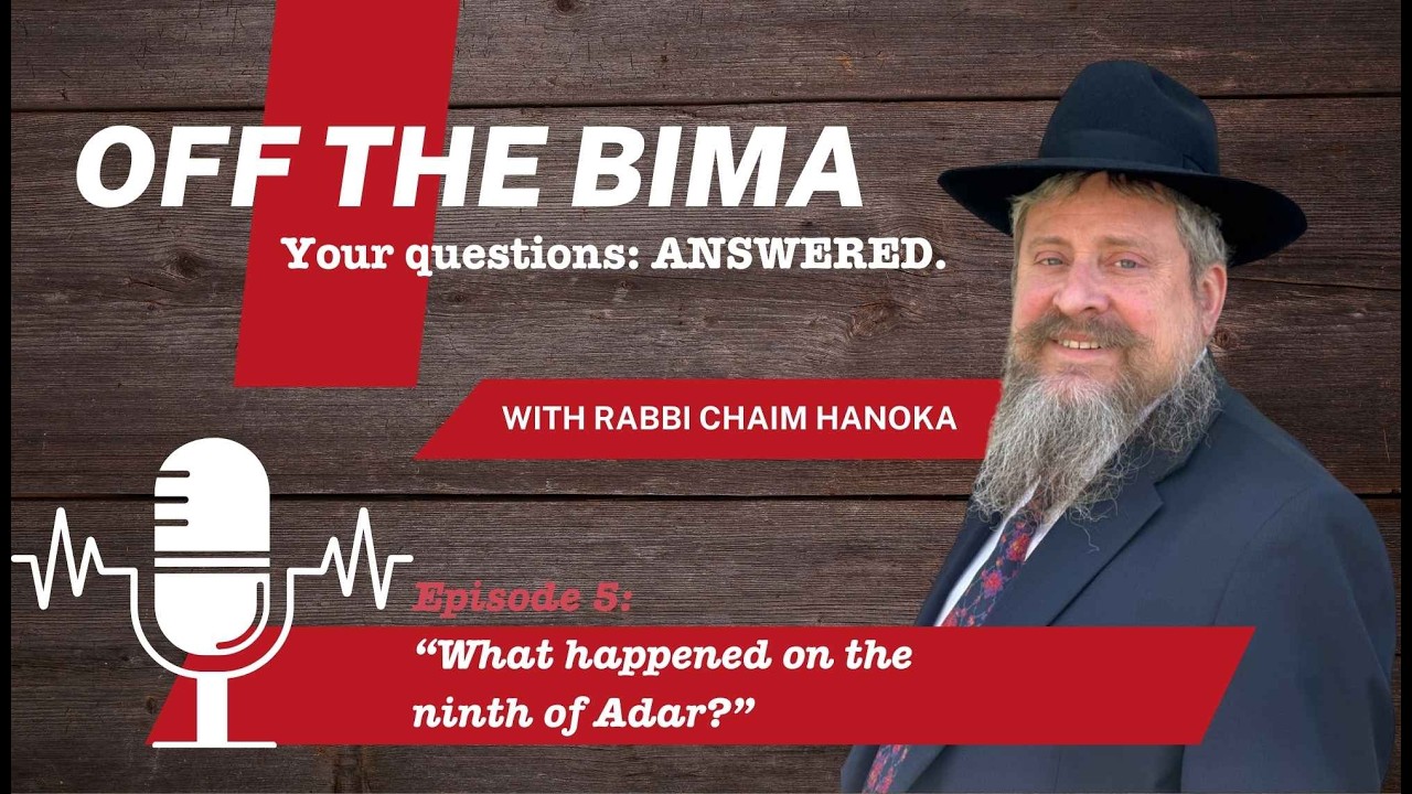 What happened on the ninth of Adar? | Off The Bima #5