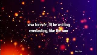 VIVA FOREVER - (Lyrics)