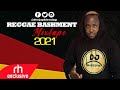 BEST OF REGGAE ROOTS BASHMENT MIX 2021  - DJ BLESSING / RH EXCLUSIVE