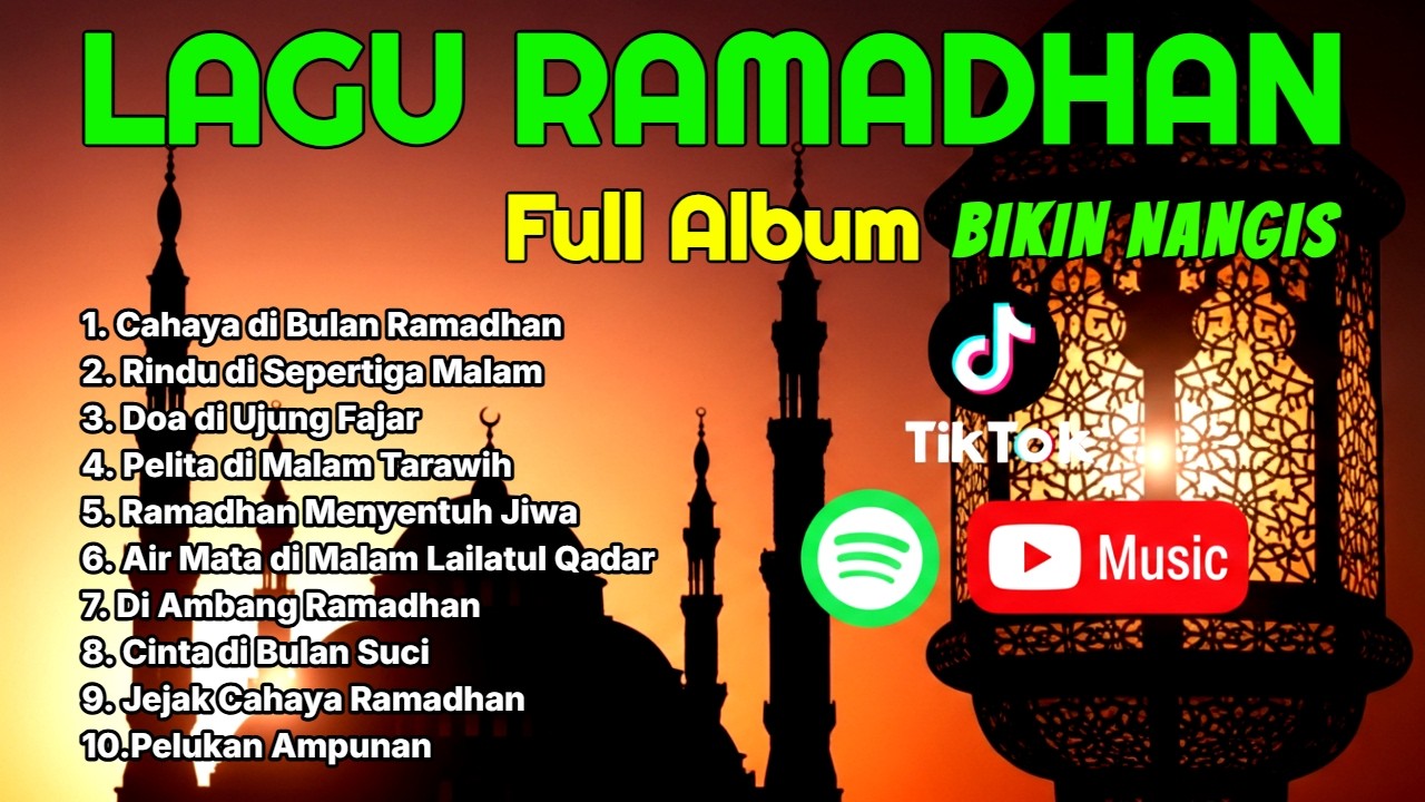 LAGU RAMADHAN FULL ALBUM, lagu bulan suci Ramadhan, lagu ramadhan terbaru, lagu ramadhan 2026
