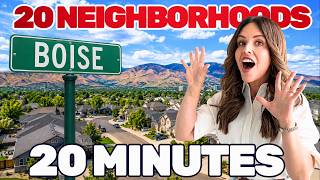 20 Boise Neighborhoods in 20 Minutes: NO WASTED TIME!