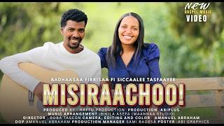 Bedasa Firisa & Sichale Tasfaye | MISIRAACHOO