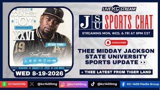 THEE MIDDAY JACKSON STATE UNIVERSITY SPORTS UPDATE | Wednesday 8-19-26