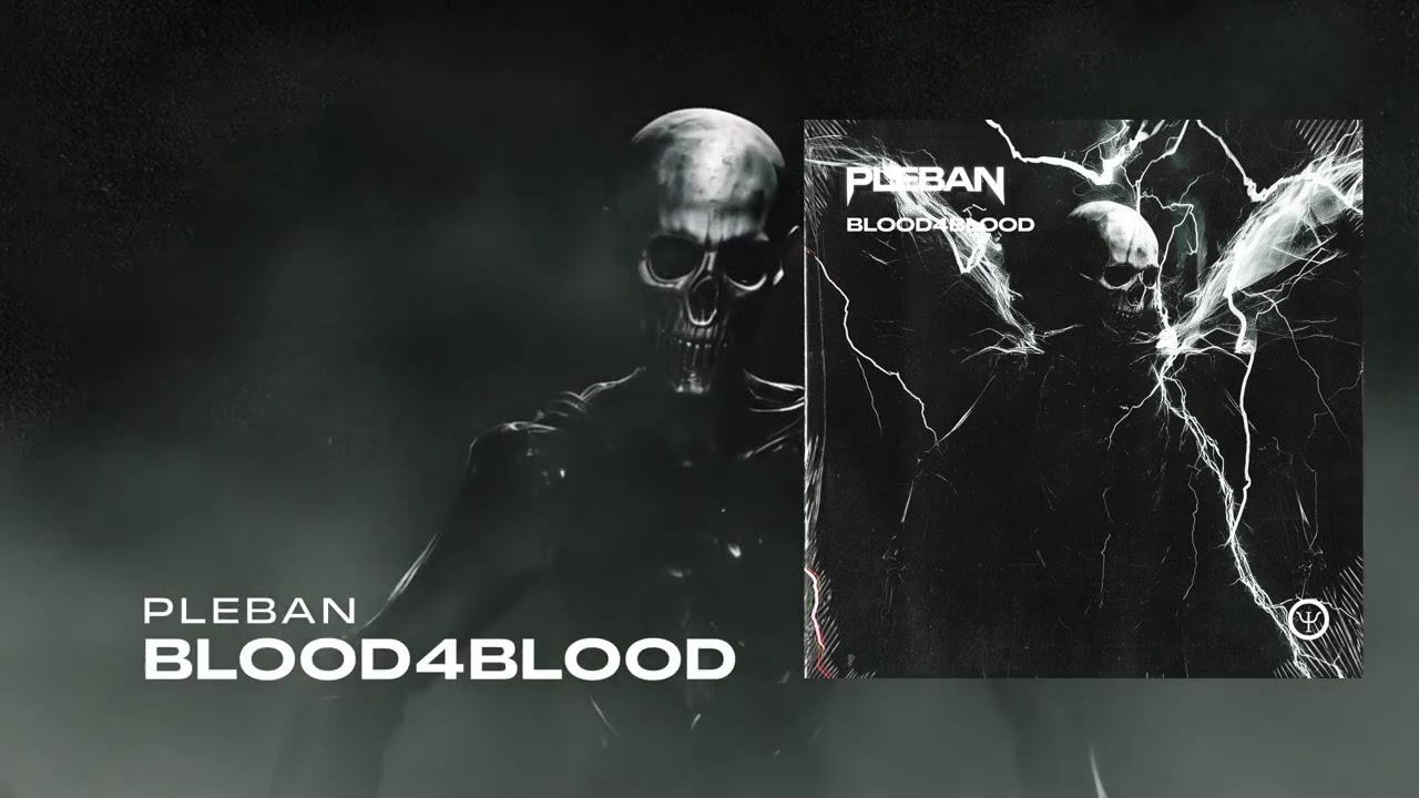 PLEBAN - BLOOD4BLOOD