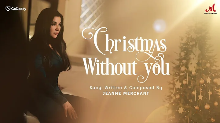 Christmas Without You | Jeanne Merchant, Anshuman ...