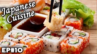 Japanese Cuisine | Japan | Cultural Flavors | EP 10