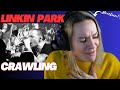 Linkin Park Crawling  | First time Reaction!