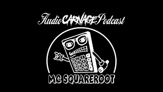 Audio Carnage Podcast - MC Squareroot - Triangles