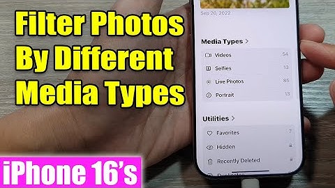 iPhone 16/16 Pro Max: How to Filter Photos By Different Media Types