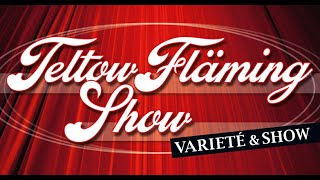Teltow-Fläming-Show - Das Varieté &amp; Show-Highlight im Süden Berlins