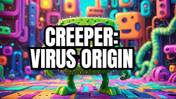 Meet Creeper, The WORLD