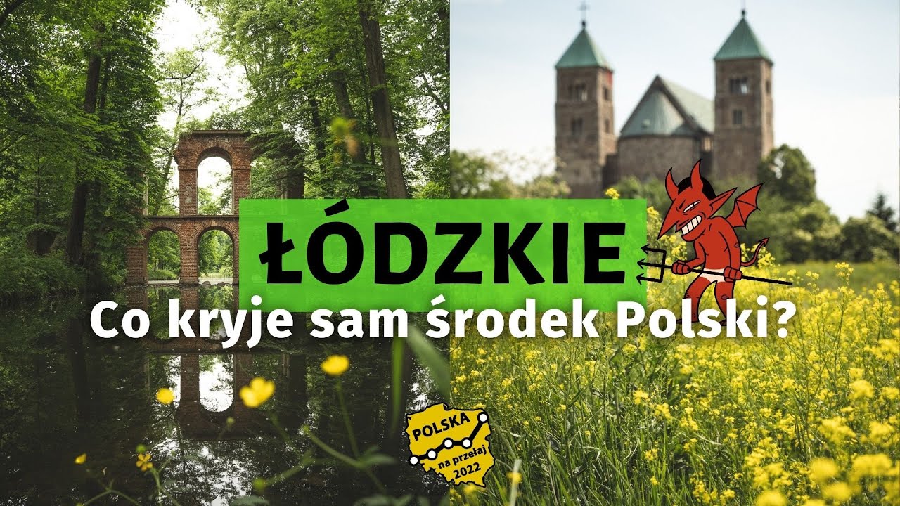 Co ciekawego jest w samym ŚRODKU POLSKI? Ziemia Łódzka i Łęczycka
