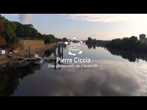 Pierre Ciccia, une découverte de Thionville - Terres de France