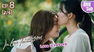 In Love Forever Ep. 8 | Love is Reborn | Wedding Dreams #inloveforevertheseries
