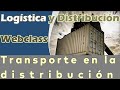 Transporte Logístico, Logística y Distribución