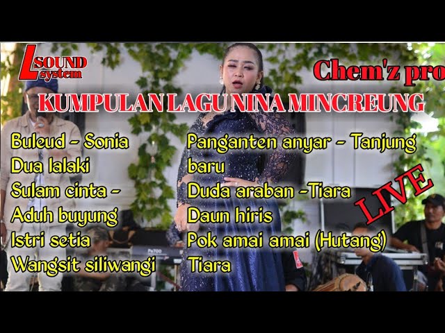 KUMPULAN LAGU NINA MINCREUNG LIVE DAGO class=