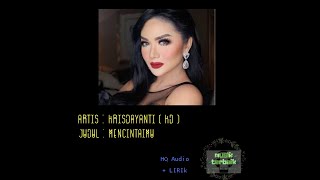 krisdayanti (Kd ) - Mencintaimu ( HQ audio + lirik )