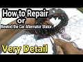 How to repair / rewind the car alternator stator.