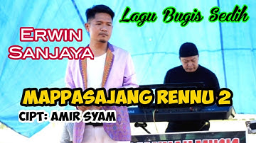 ERWIN SANJAYA 🔰 Lagu Bugis Sedih Mappasajang Rennu 2 Cipt: Amir Syam 🔰 Live Nurjannah Music