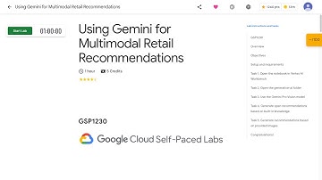Qwiklabs | Using Gemini for Multimodal Retail Recommendations [GSP1230]
