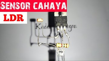 Membuat Sensor Cahaya Menggunakan LDR (Light Dependent Resistor)