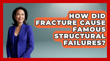 How Did Fracture Cause Famous Structural Failures? - How Things Break