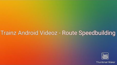 Trainz Android Videoz - Route Speedbuilding Part 1 "Fictional MBTA Route"
